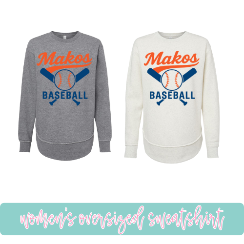 Makos Baseball- Oversized Sweatshirt