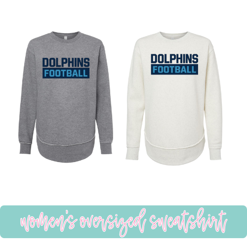 Dolphins Football- Oversized Sweatshirt