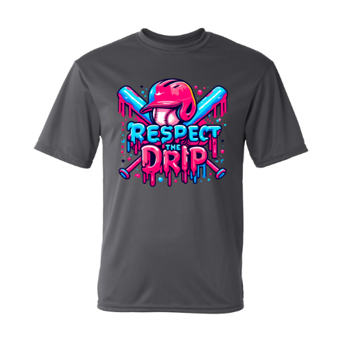Respect The Drip -(Youth & Adult Dri Fit) Multiple Colors Available
