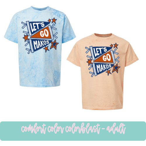 Let's Go Makos- Colorblast Comfort Colors Adult