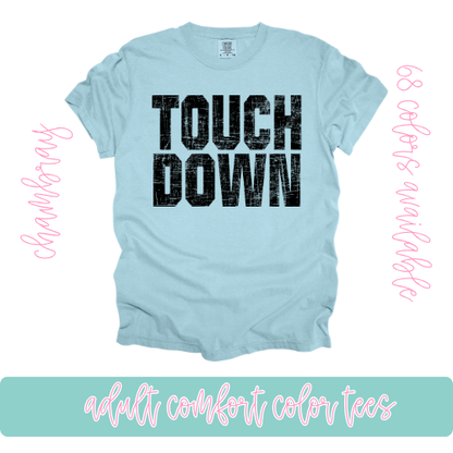 Touch Down Comfort Color
