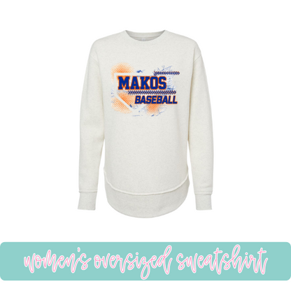 Makos Baseball- Oversized Sweatshirt