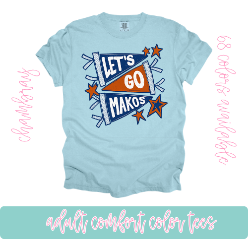 Let's Go Makos Comfort Color