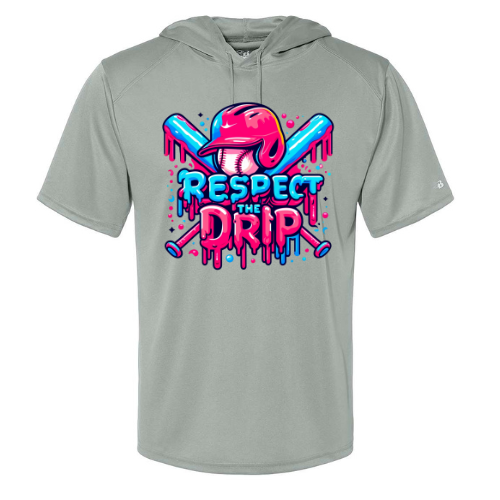Respect the Drip- Adult Hooded Dri Fit (Different Color Options)